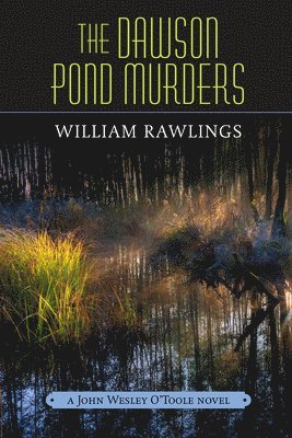 bokomslag The Dawson Pond Murders: A John Wesley O'Toole Novel