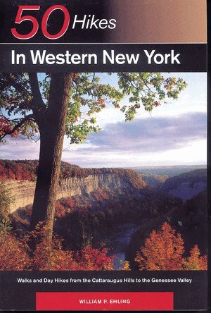 William P. Ehling - Explorer's Guide 50 Hikes in Western New York, Häftad