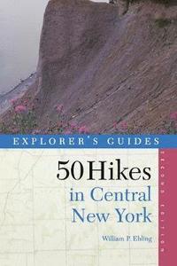 bokomslag Explorer's Guide 50 Hikes in Central New York