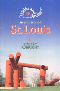 bokomslag Walks and Rambles in and around St. Louis