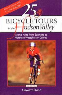 bokomslag 25 Bicycle Tours in the Hudson Valley: Scenic Rides from Saratoga to Northern Westchester Country