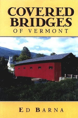 Covered Bridges of Vermont