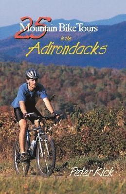 bokomslag 25 Mountain Bike Tours in the Adirondacks