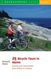 bokomslag 25 Bicycle Tours in Maine: Coastal and Inland Rides from Kittery to Caribou