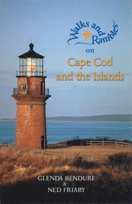 Walks and Rambles on Cape Cod and the Islands