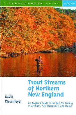 bokomslag Trout Streams of Northern New England