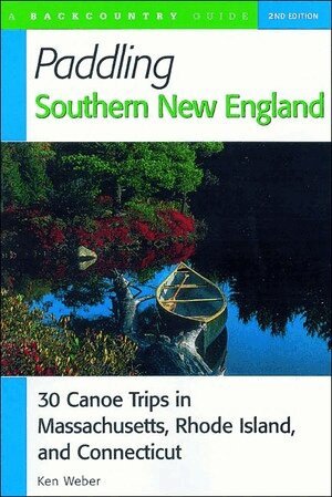 Ken Weber - Paddling Southern New England, Häftad