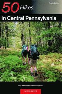 bokomslag Explorer's Guide 50 Hikes in Central Pennsylvania