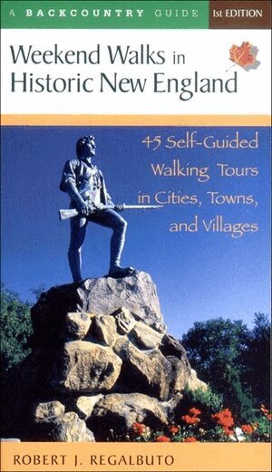 Robert J. Regalbuto - Weekend Walks in Historic New England, Häftad