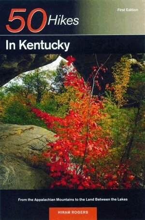 Hiram Rogers - Explorer's Guide 50 Hikes in Kentucky, Häftad