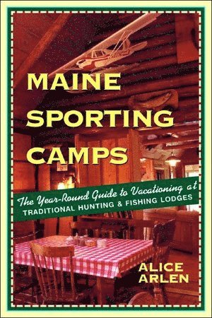bokomslag Maine Sporting Camps
