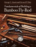 bokomslag Fundamentals of Building a Bamboo Fly-Rod