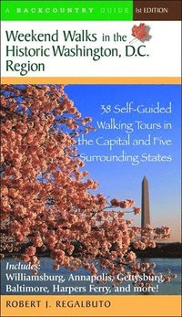 bokomslag Weekend Walks in the Historic Washington D. C. Region