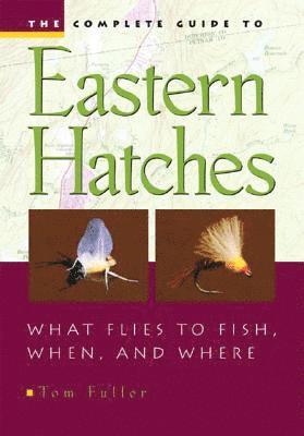 The Complete Guide To Eastern Hatches 1