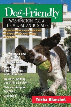 bokomslag Dog-Friendly Washington, D.C. & the Mid-Atlantic States