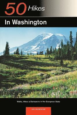 Explorer's Guide 50 Hikes in Washington 1