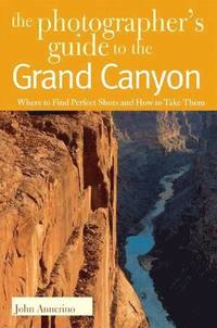 bokomslag Photographer's Guide to the Grand Canyon