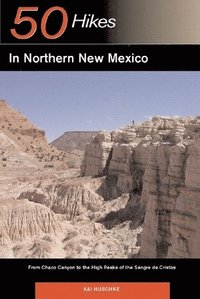 bokomslag Explorer's Guide 50 Hikes in Northern New Mexico