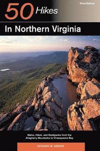 bokomslag Explorer's Guide 50 Hikes in Northern Virginia