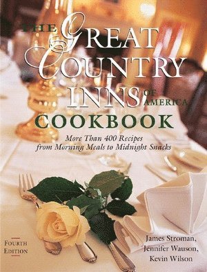 bokomslag Great Country Inns of America Cookbook