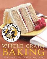 bokomslag King Arthur Flour Whole Grain Baking