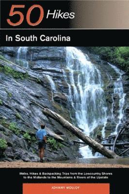 bokomslag Explorer's Guide 50 Hikes in South Carolina