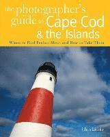 bokomslag The Photographer's Guide to Cape Cod & the Islands