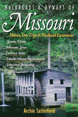 Archie Satterfield - Backroads & Byways of Missouri, Häftad