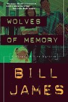 James Bill, Bill James - Wolves of Memory, Häftad