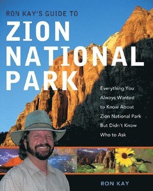 bokomslag Ron Kay's Guide to Zion National Park