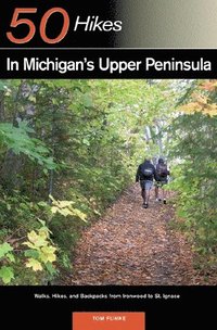 bokomslag Explorer's Guide 50 Hikes in Michigan's Upper Peninsula