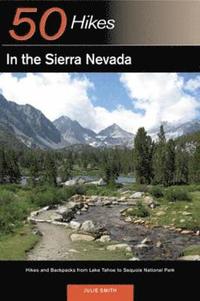 bokomslag Explorer's Guide 50 Hikes in the Sierra Nevada