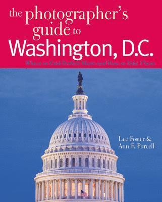 Lee Foster, Ann F. Purcell - Photographer's Guide to Washington, D.C., Häftad