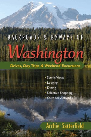 Archie Satterfield - Backroads & Byways of Washington, Häftad