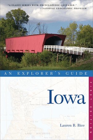 Lauren R. Rice - Explorer's Guide Iowa, Häftad