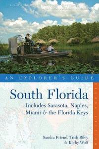 bokomslag Explorer's Guide South Florida