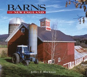 Jeffrey E. Blackman, Jeffrey E Blackman - Barns of New England, Inbunden