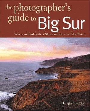 Douglas Steakley - Photographing Big Sur, Häftad