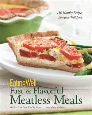 bokomslag EatingWell Fast & Flavorful Meatless Meals