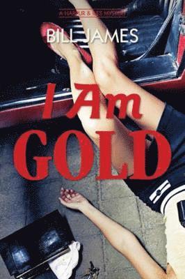 Bill James - I Am Gold, Inbunden