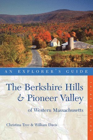 bokomslag Explorer's Guide Berkshire Hills & Pioneer Valley of Western Massachusetts