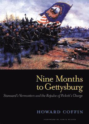 Nine Months to Gettysburg