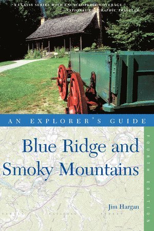 bokomslag Explorer's Guide Blue Ridge and Smoky Mountains