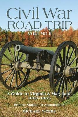 Civil War Road Trip, Volume II 1