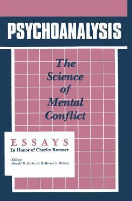 Arnold D. Richards, Martin S. Willick - Psychoanalysis, Inbunden