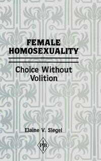 bokomslag Female Homosexuality