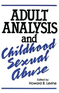 bokomslag Adult Analysis and Childhood Sexual Abuse