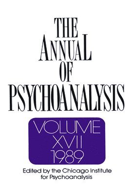 The Annual of Psychoanalysis, V. 17 1