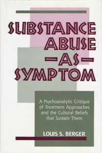 bokomslag Substance Abuse as Symptom