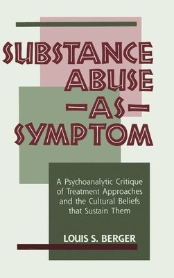 Substance Abuse as Symptom 1